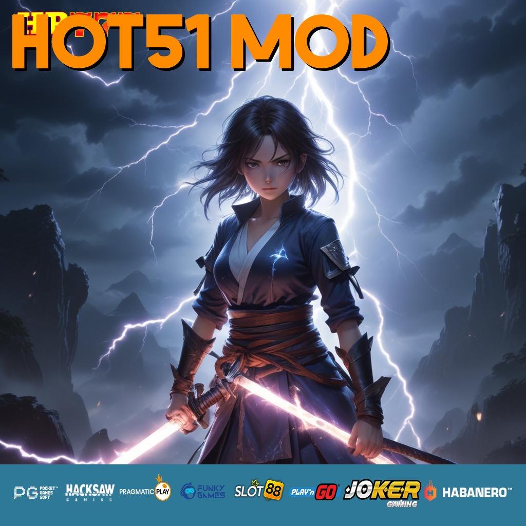 HOT51 MOD Fakta Akurat Login Android Mudah