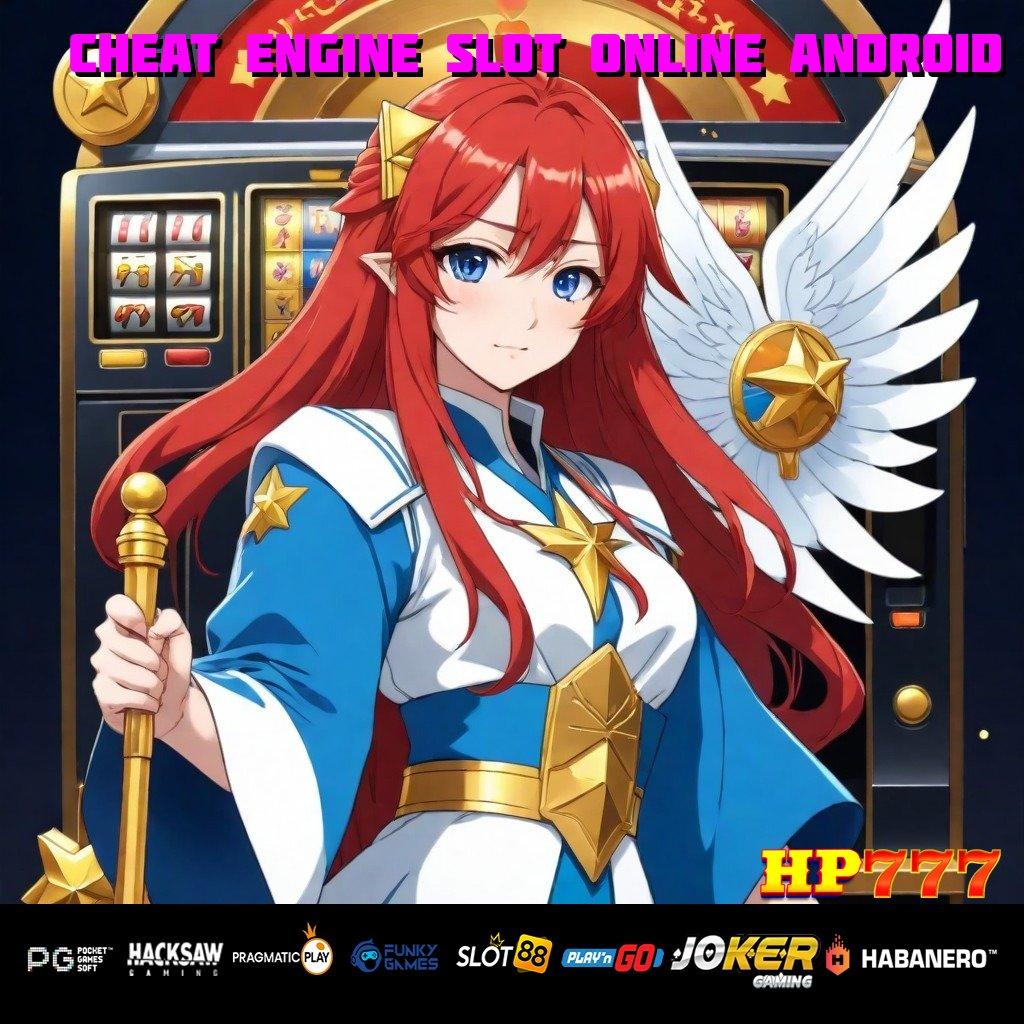 CHEAT ENGINE SLOT ONLINE ANDROID Hero Eksklusif Update Full APK Kecepatan Cepat