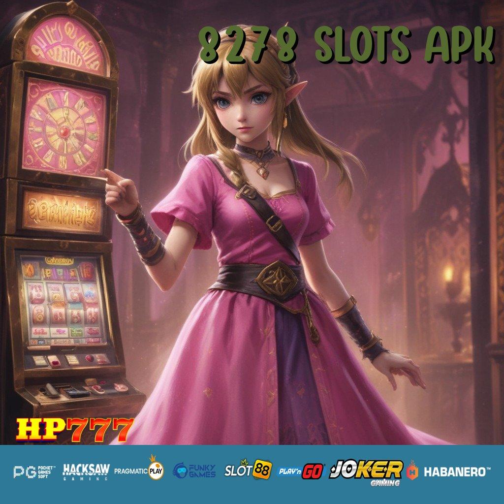 8278 SLOTS APK Diskusi Global Update Full Aplikasi Kecepatan Cepat