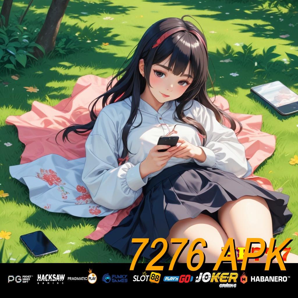 7276 APK Masuk Daring Rilis Terbaru Populer