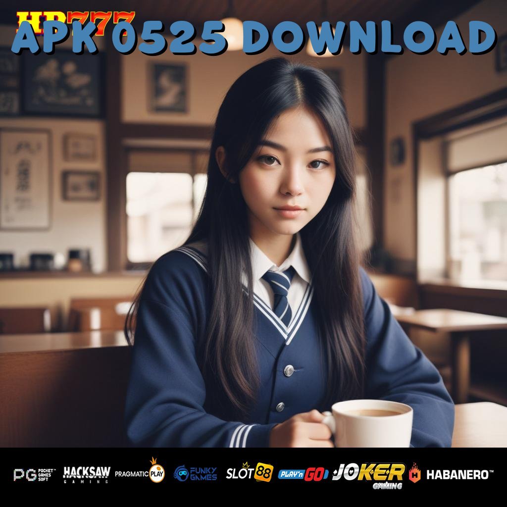 APK 0525 DOWNLOAD Buat Praktis Bagi Segala