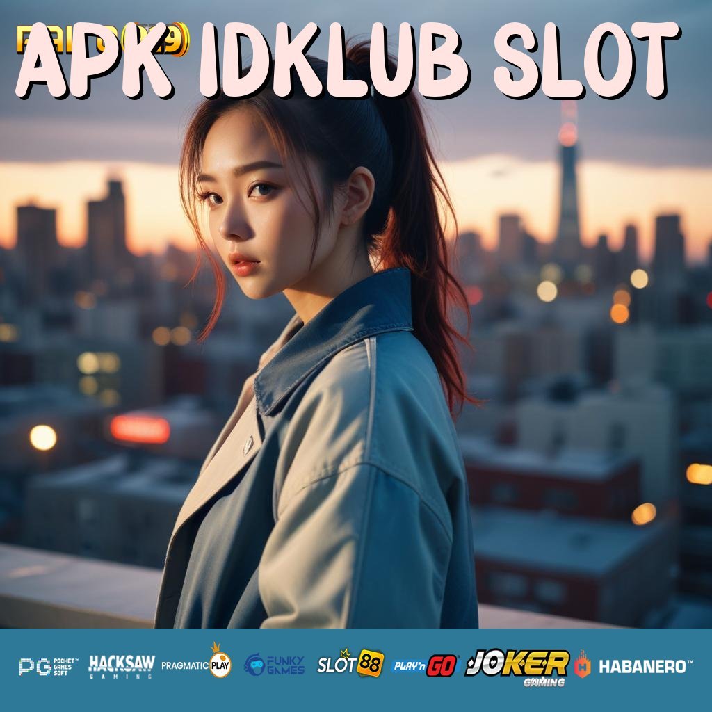 APK IDKLUB SLOT - APK Resmi untuk Login Cepat & Mudah di Android & iOS