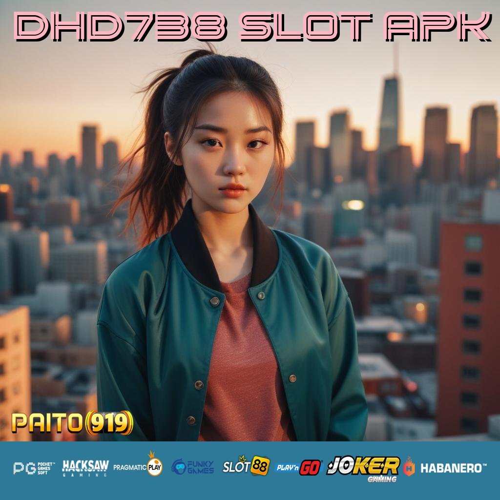 DHD738 SLOT APK - Instal APK Baru dengan Kemampuan Optimal untuk Login