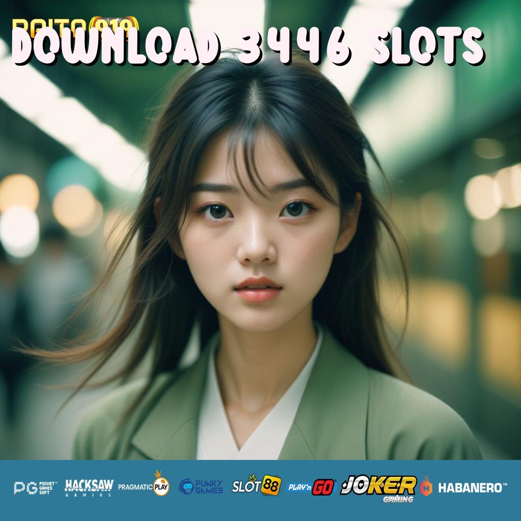 DOWNLOAD 3446 SLOTS - Login Stabil dengan APK Diperbarui Secara Rutin