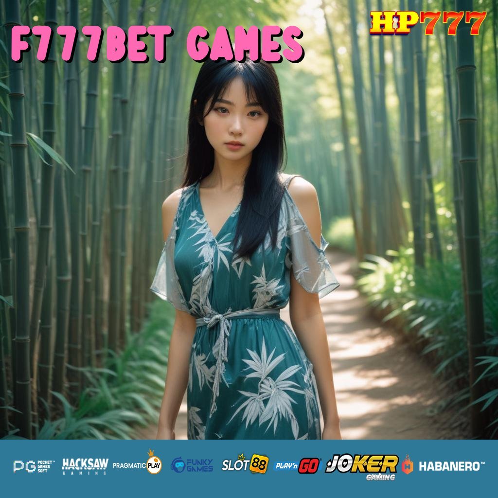 F777BET GAMES Akun Sistem Item Besar Akses Ambon