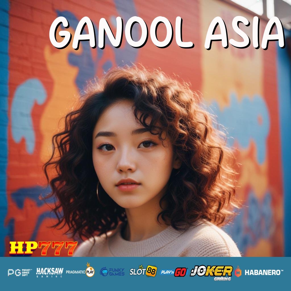 GANOOL ASIA