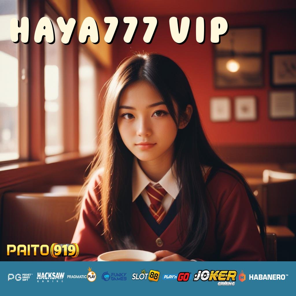 HAYA777 VIP - Login Praktis dengan APK Baru untuk Semua Perangkat