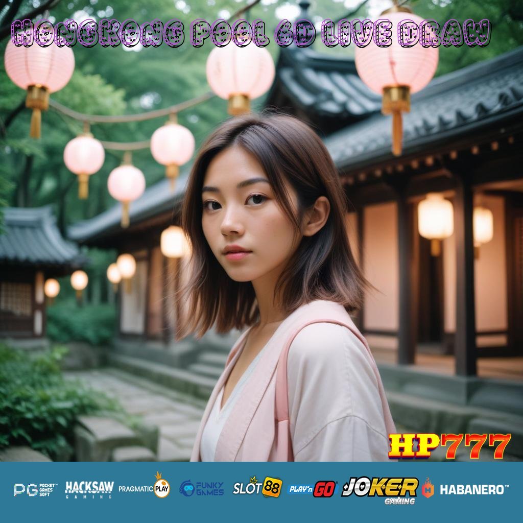 HONGKONG POOL 6D LIVE DRAW Software Cerdas Koleksi Dalam Negeri Pilihan Makassar