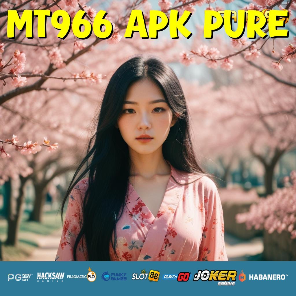 MT966 APK PURE - APK Baru yang Dibangun untuk Login Anti Gagal