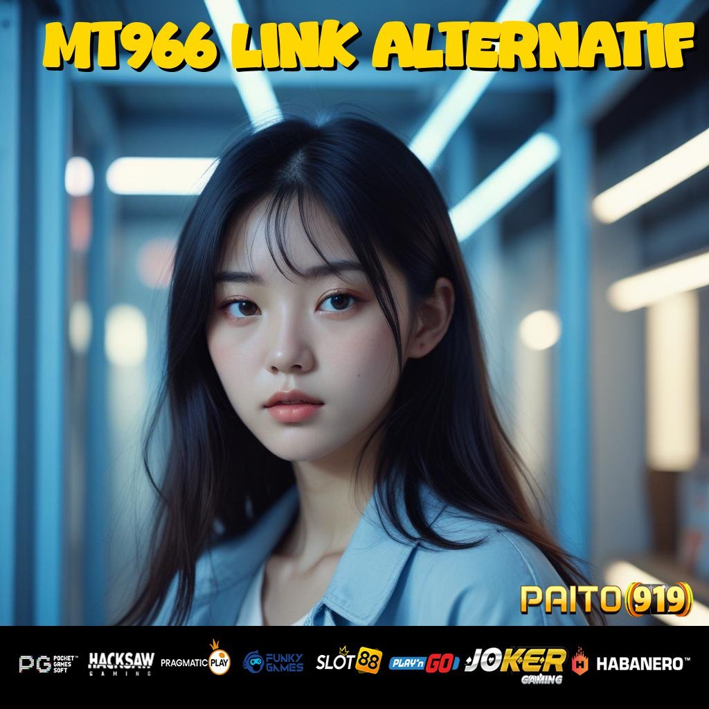 MT966 LINK ALTERNATIF - APK Terkini Siap Unduh untuk Login yang Stabil