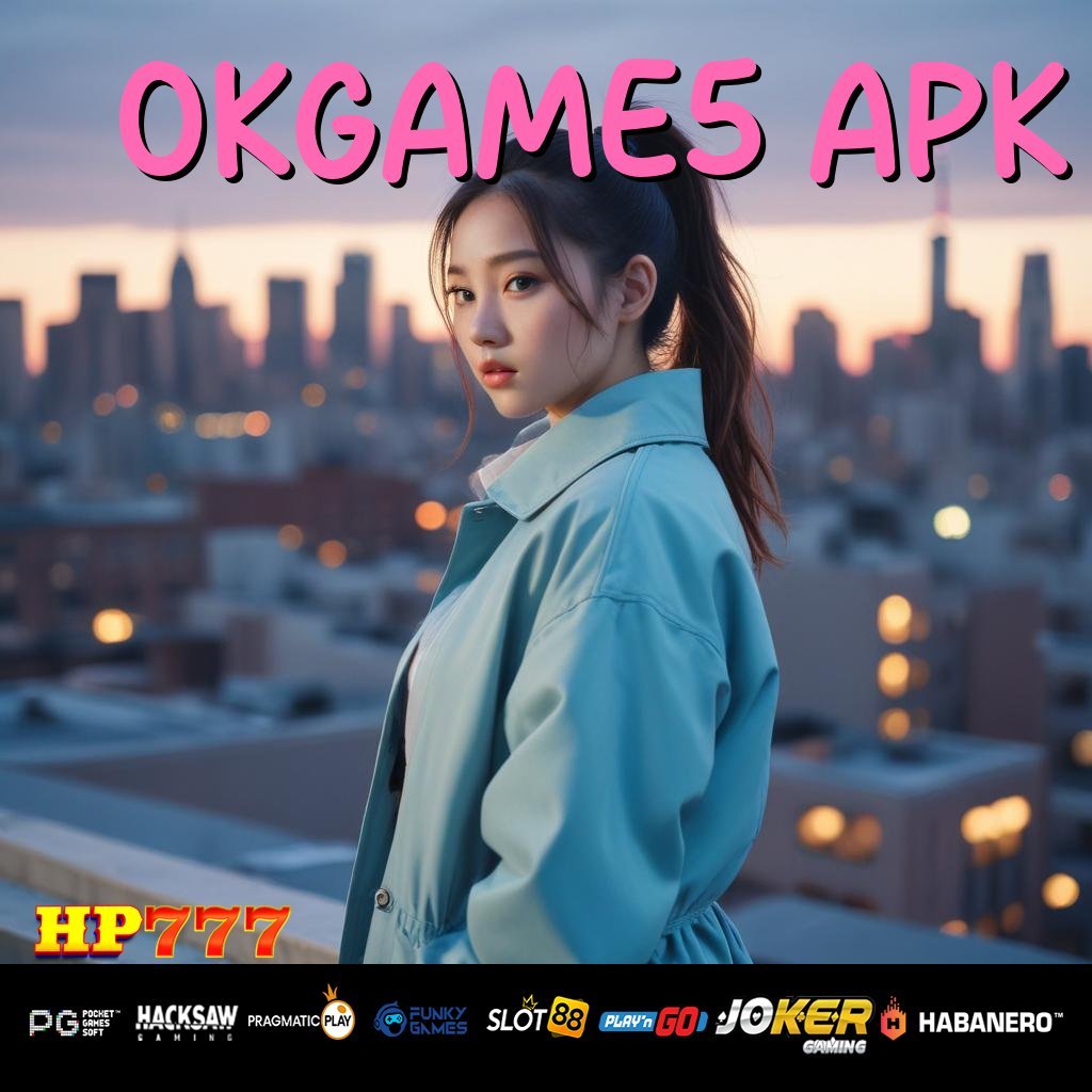 OKGAME5 APK Daftar Secure Jasa Pekerjaan Besi Acara Jawa Timur