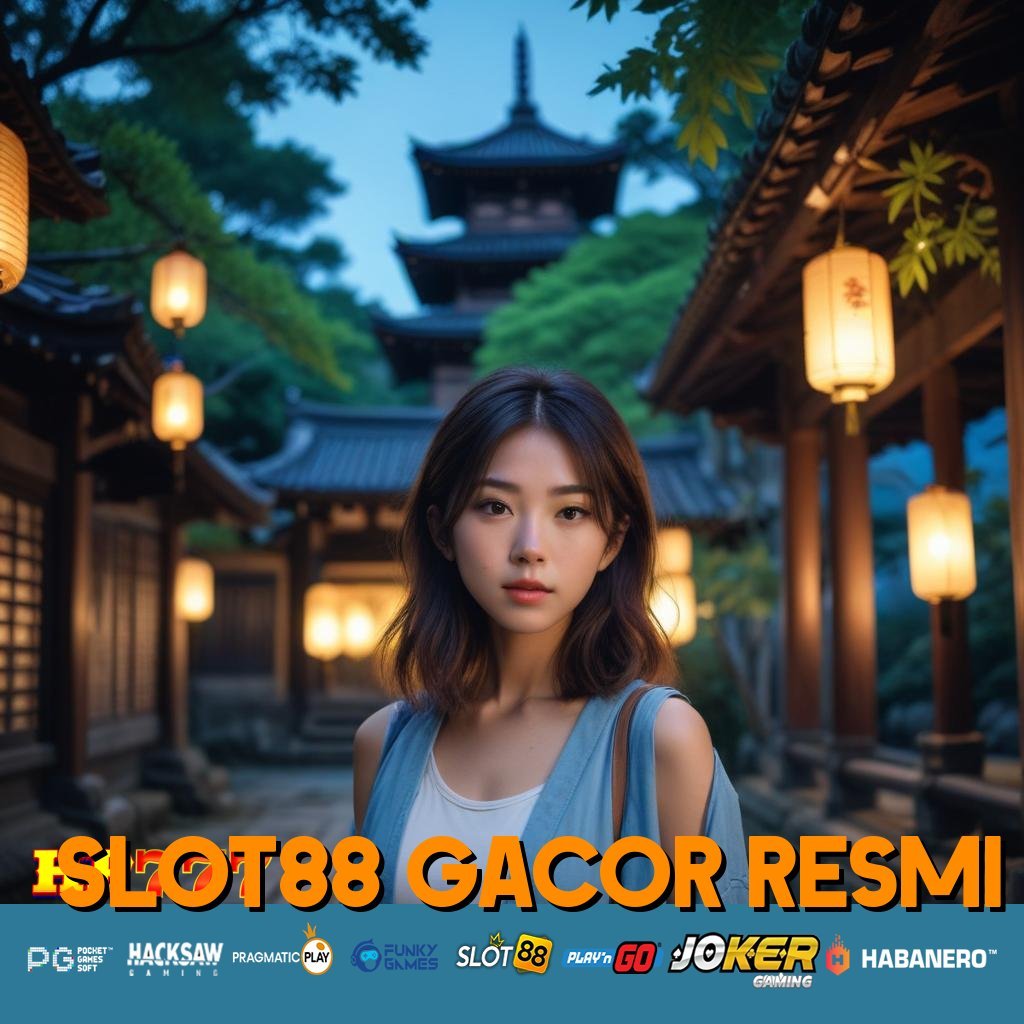 SLOT88 GACOR RESMI