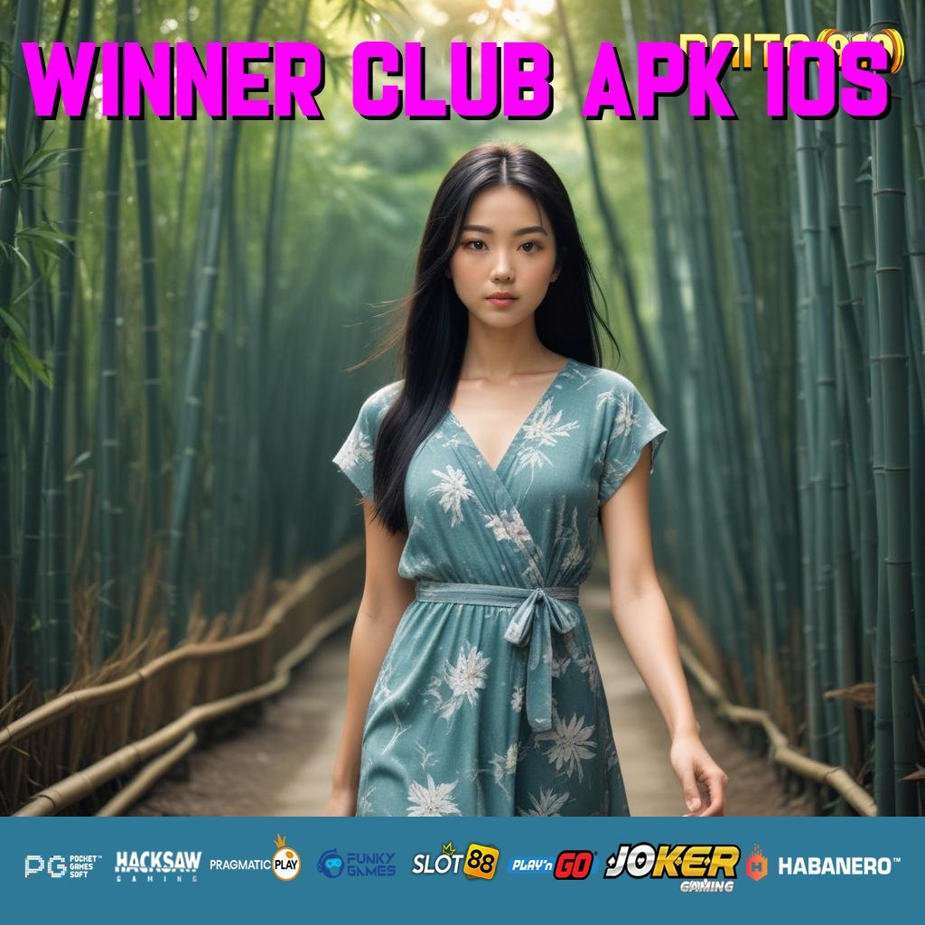 WINNER CLUB APK IOS - Unduh APK dengan Fitur Modern untuk Akses Cepat