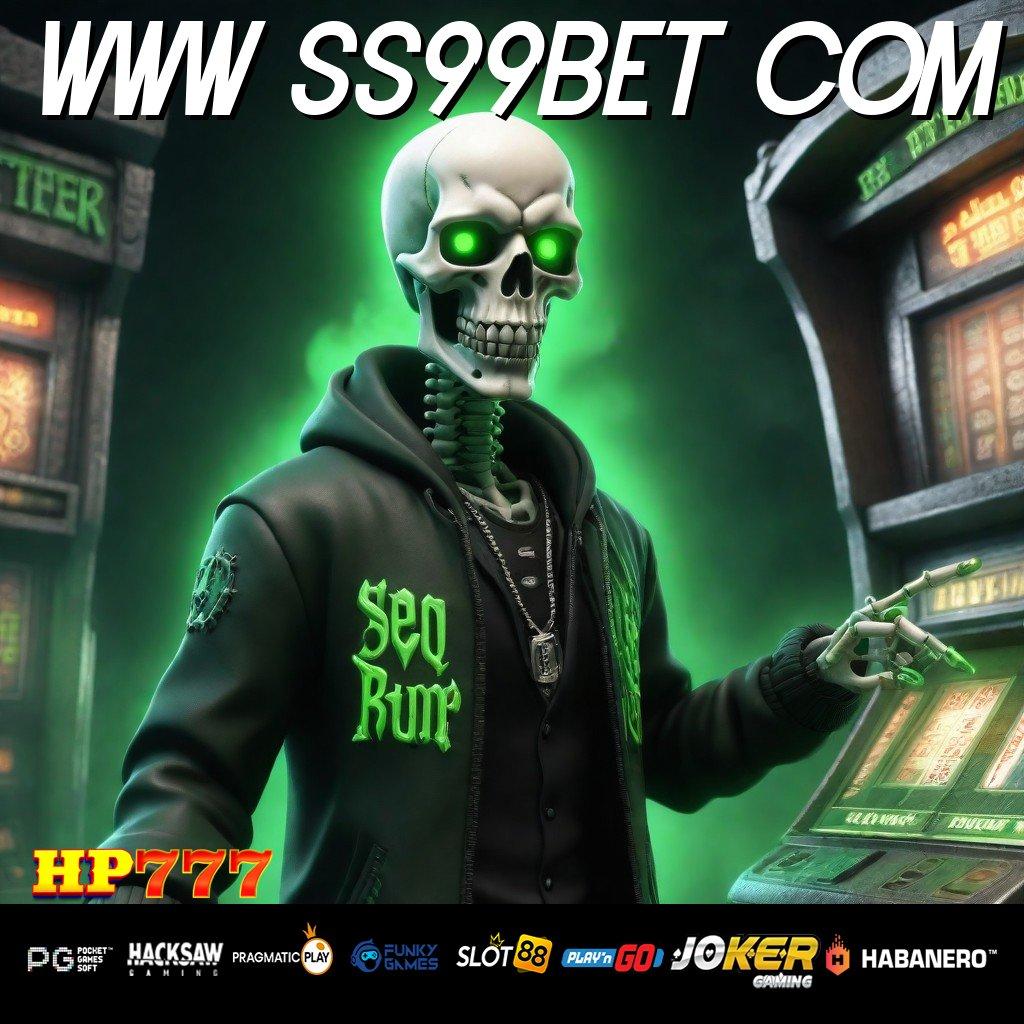 WWW SS99BET COM Mode Seru Gabung Cepat