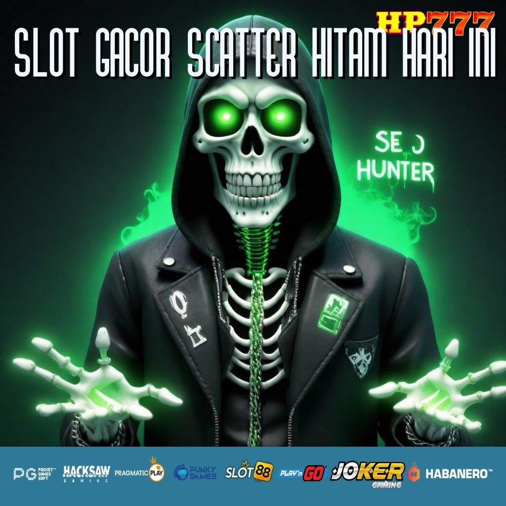 SLOT GACOR SCATTER HITAM HARI INI Grafik Halus Cobain Download Gratis