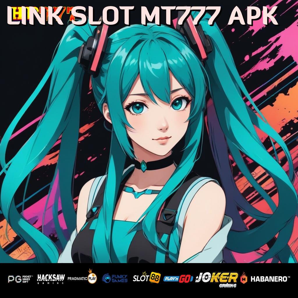 LINK SLOT MT777 APK [Pembaruan 4.0 Berkelas] Update Full Game Grafik Luar Biasa